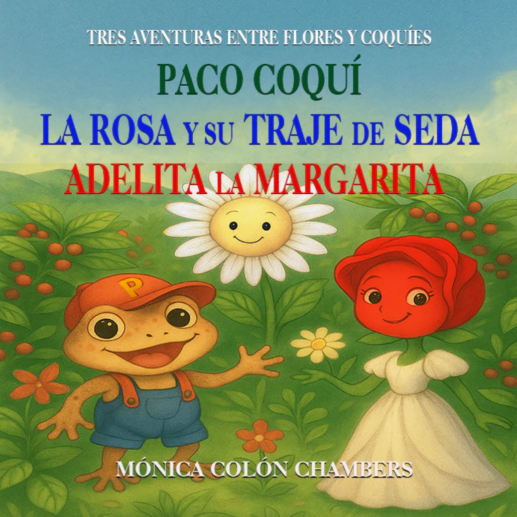 TRES AVENTURAS ENTRE FLORES Y COQUIES